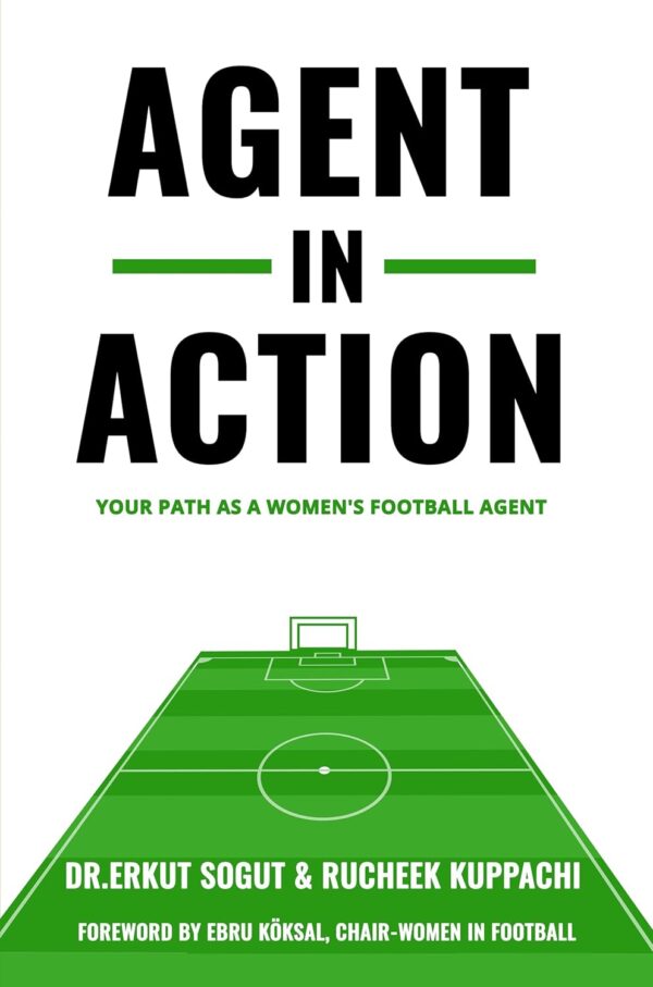 Agent in Action: Being an Agent in Women's Football